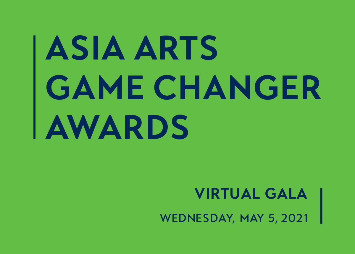 2021 Asia Arts Game Changer Awards Asia Society